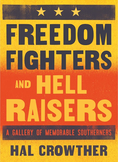 Book cover image for Freedom Fighters and Hell Raisers ISBN: 9780932112774